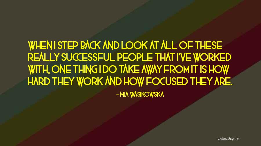 Wasikowska Mia Quotes By Mia Wasikowska Wasikowska Mia Quotes By Mia Wasikowska