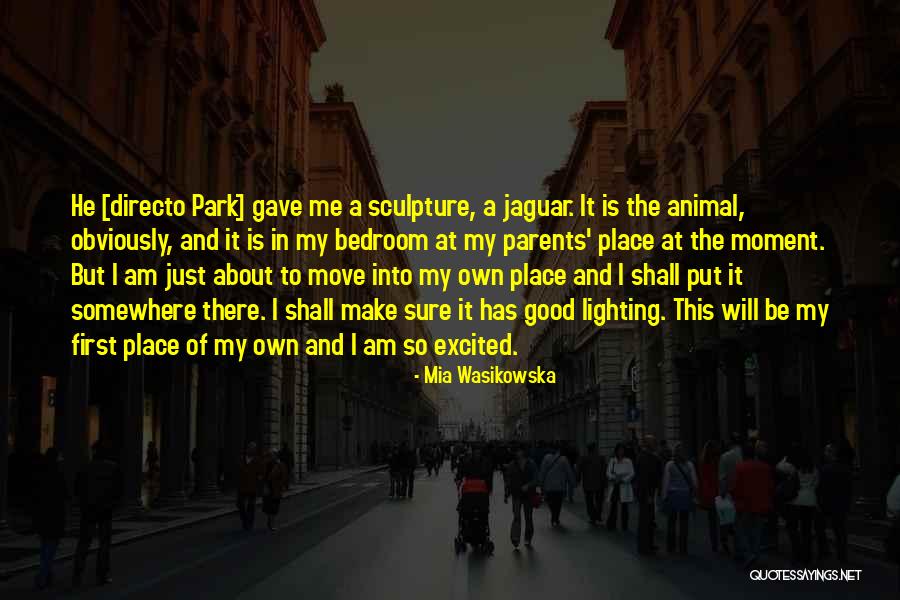 Wasikowska Mia Quotes By Mia Wasikowska Wasikowska Mia Quotes By Mia Wasikowska