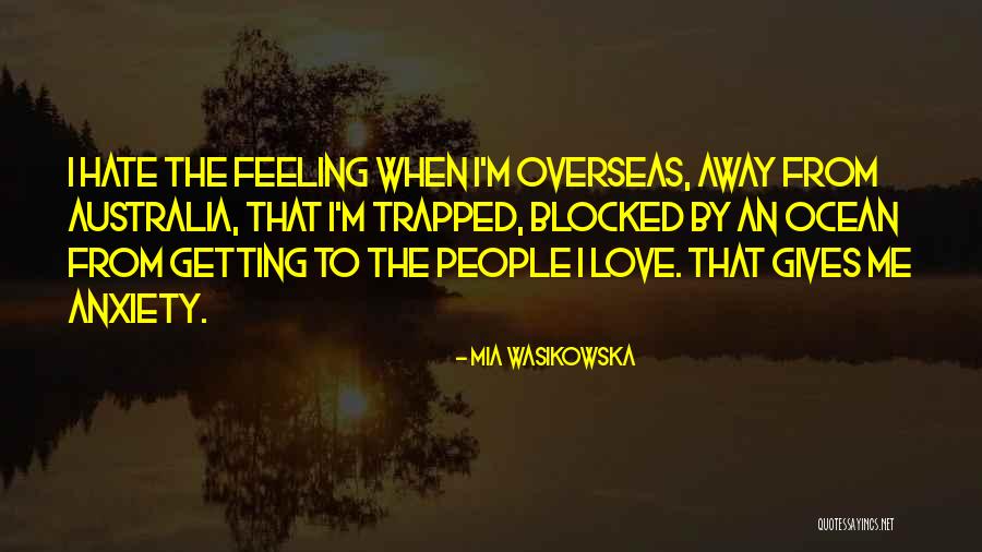 Wasikowska Mia Quotes By Mia Wasikowska Wasikowska Mia Quotes By Mia Wasikowska