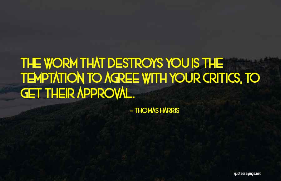 Wasikudanganye Quotes By Thomas Harris Wasikudanganye Quotes By Thomas Harris