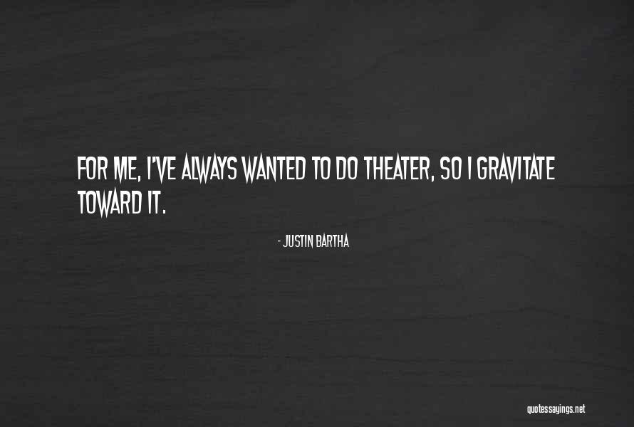 Wasilenko Brian Quotes By Justin Bartha Wasilenko Brian Quotes By Justin Bartha