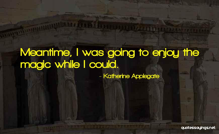 Wasilenko Brian Quotes By Katherine Applegate Wasilenko Brian Quotes By Katherine Applegate