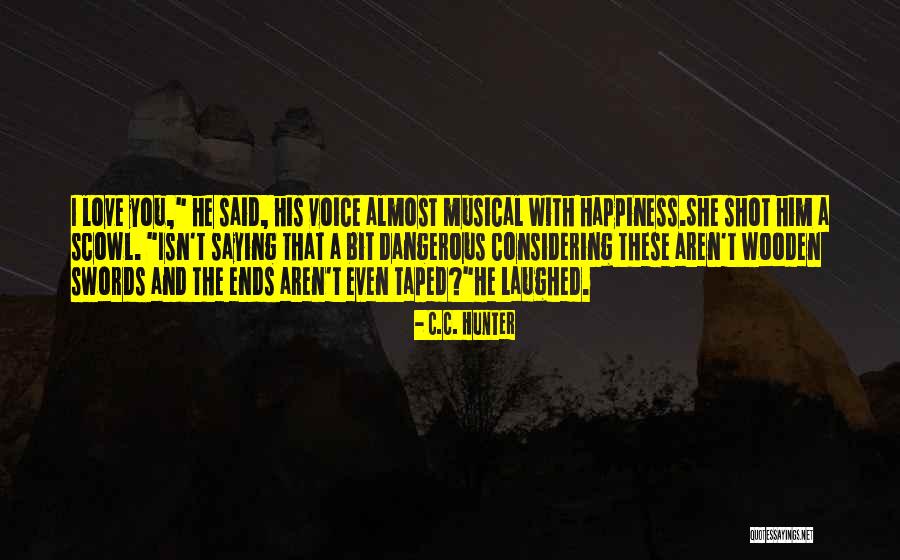 Wasion Guys Quotes By C.C. Hunter Wasion Guys Quotes By C.C. Hunter