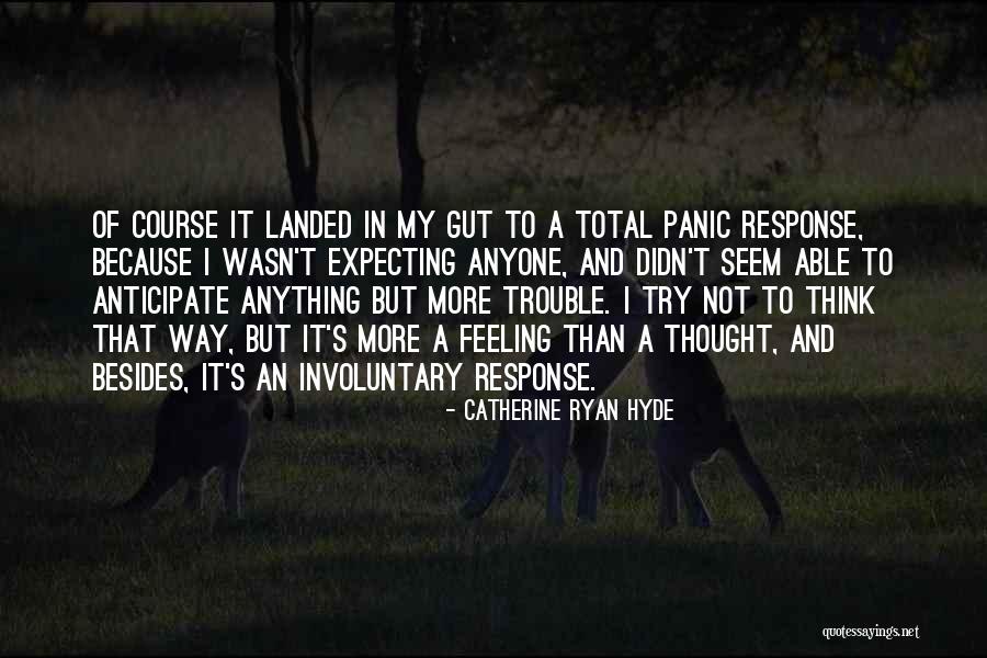 Wasn't Expecting That Quotes By Catherine Ryan Hyde Wasn't Expecting That Quotes By Catherine Ryan Hyde