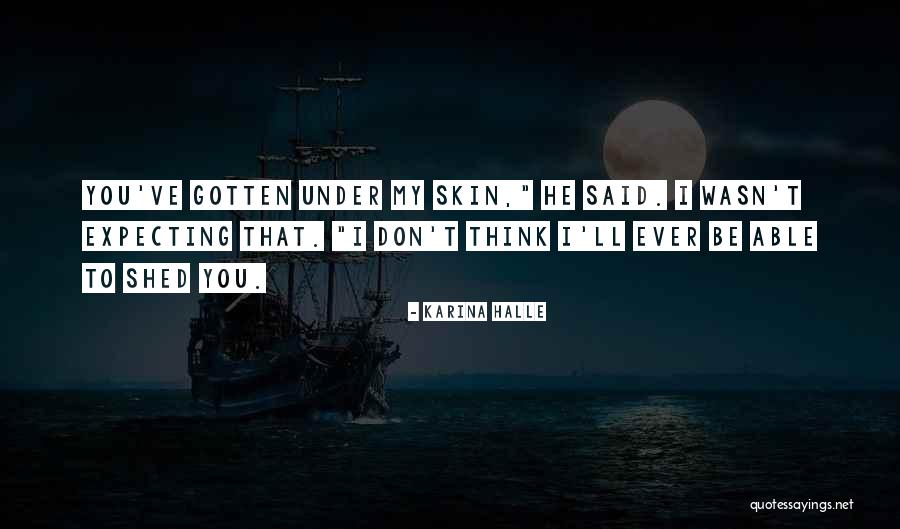 Wasn't Expecting That Quotes By Karina Halle Wasn't Expecting That Quotes By Karina Halle