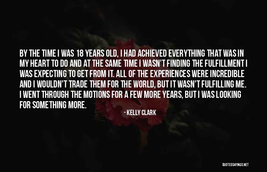 Wasn't Expecting That Quotes By Kelly Clark Wasn't Expecting That Quotes By Kelly Clark