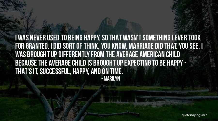 Wasn't Expecting That Quotes By Marilyn Wasn't Expecting That Quotes By Marilyn