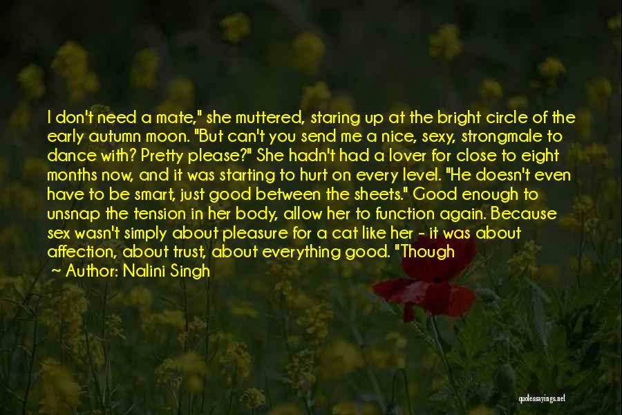 Wasn't Good Enough You Quotes By Nalini Singh