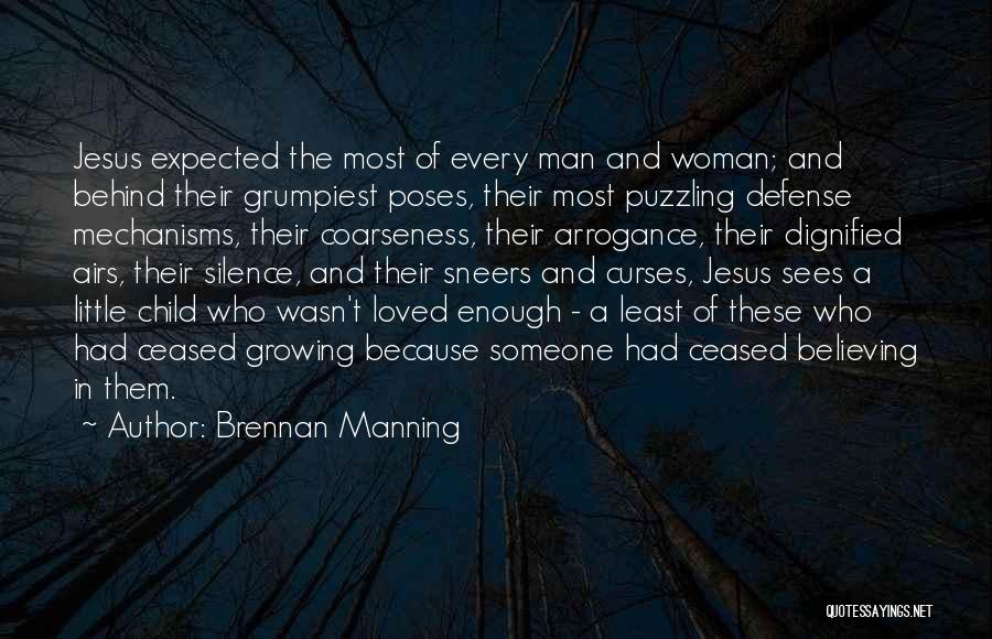 Wasn't Man Enough Quotes By Brennan Manning
