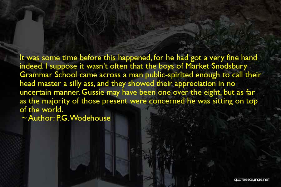 Wasn't Man Enough Quotes By P.G. Wodehouse