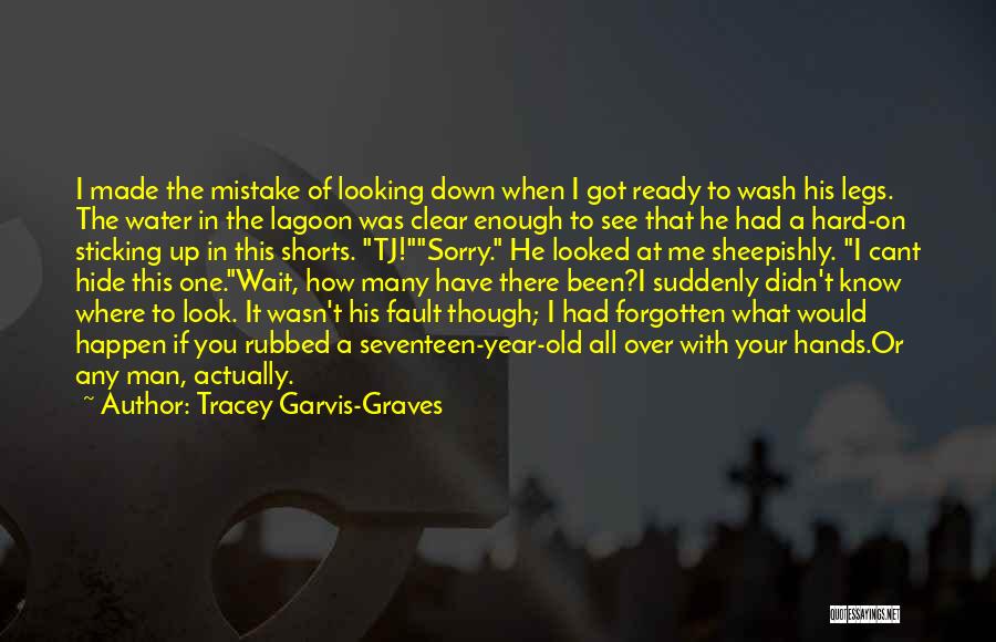 Wasn't Man Enough Quotes By Tracey Garvis-Graves