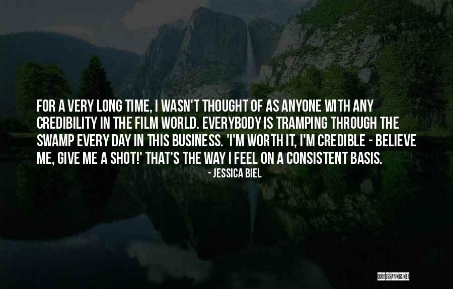 Wasn't Worth It Quotes By Jessica Biel