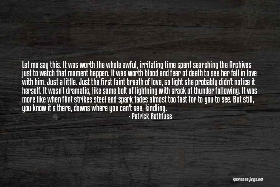 Wasn't Worth It Quotes By Patrick Rothfuss