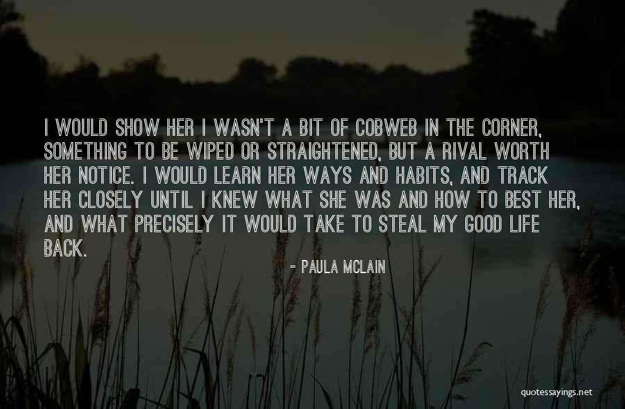 Wasn't Worth It Quotes By Paula McLain
