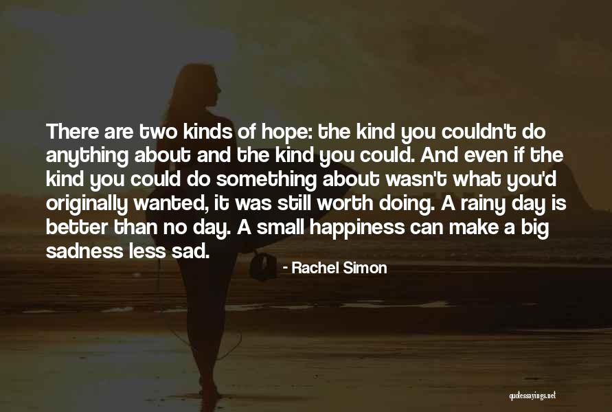 Wasn't Worth It Quotes By Rachel Simon