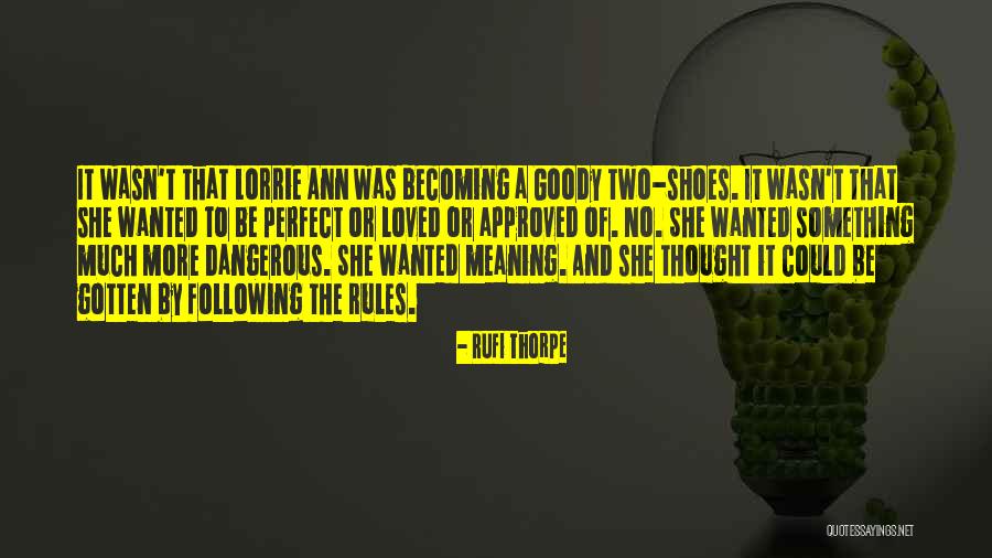 Wasn't Worth It Quotes By Rufi Thorpe