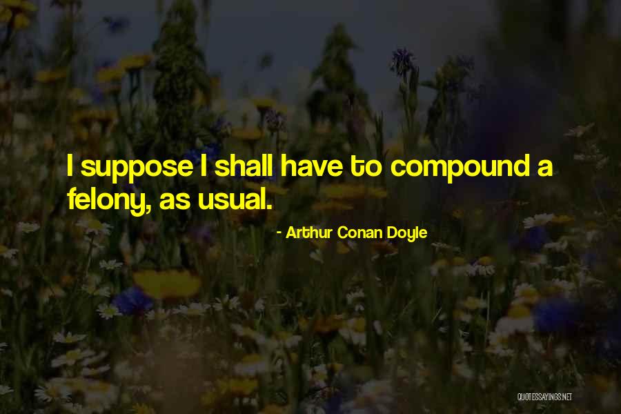 Wasp Like A Beast Quotes By Arthur Conan Doyle Wasp Like A Beast Quotes By Arthur Conan Doyle