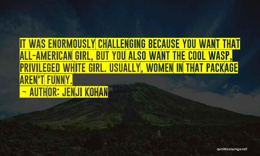 Wasp Quotes By Jenji Kohan