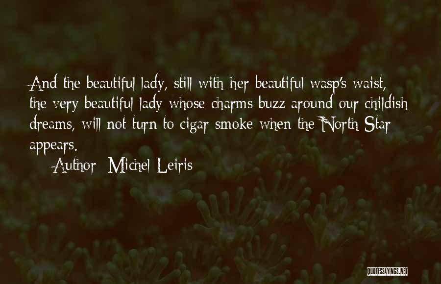 Wasp Quotes By Michel Leiris