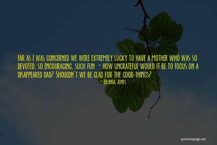 Wassanaya Quotes By Belinda Jones Wassanaya Quotes By Belinda Jones