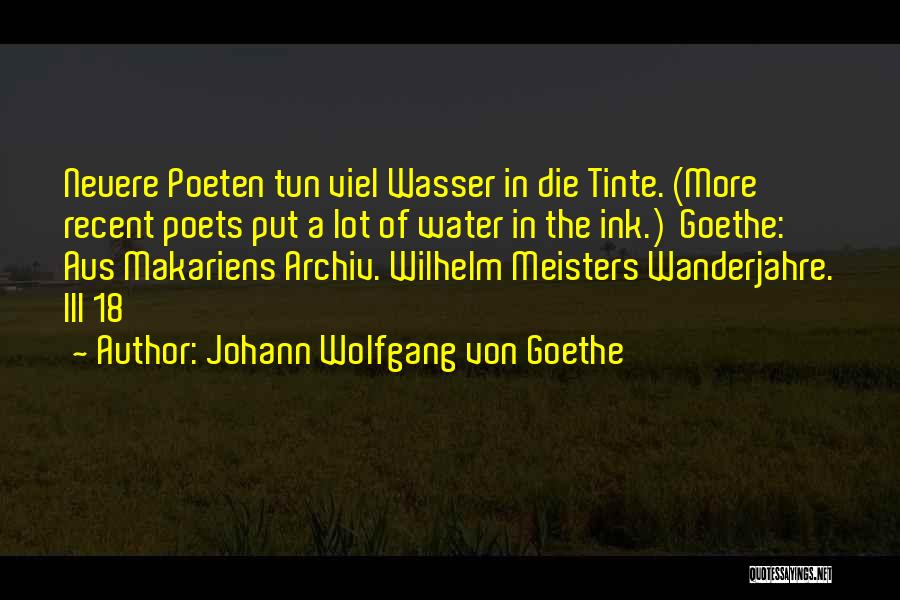 Wasser Quotes By Johann Wolfgang Von Goethe