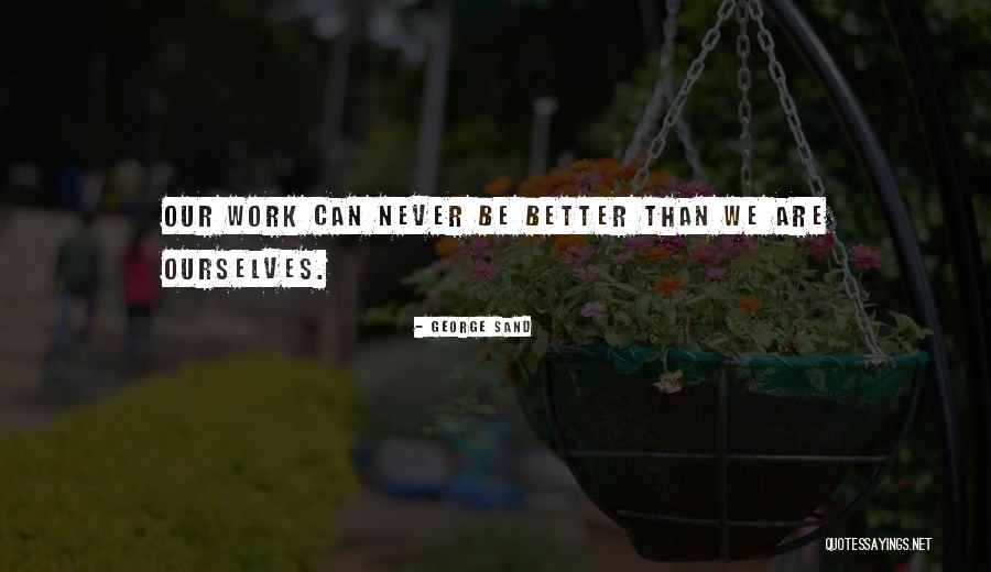 Wasserberger Scott Quotes By George Sand Wasserberger Scott Quotes By George Sand