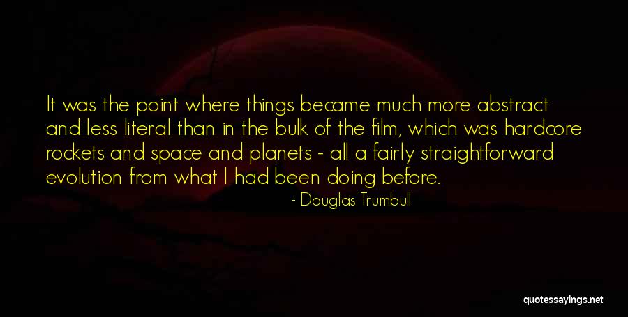 Wasserburger Dingolfing Quotes By Douglas Trumbull Wasserburger Dingolfing Quotes By Douglas Trumbull