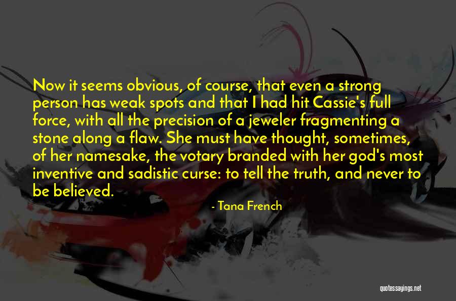 Wasserman Media Quotes By Tana French Wasserman Media Quotes By Tana French