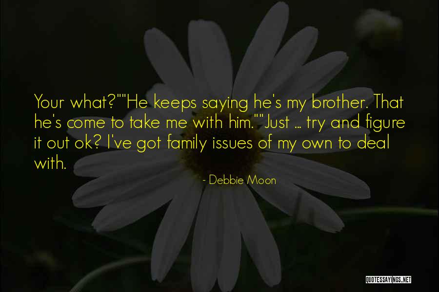Wassilewskija Quotes By Debbie Moon Wassilewskija Quotes By Debbie Moon