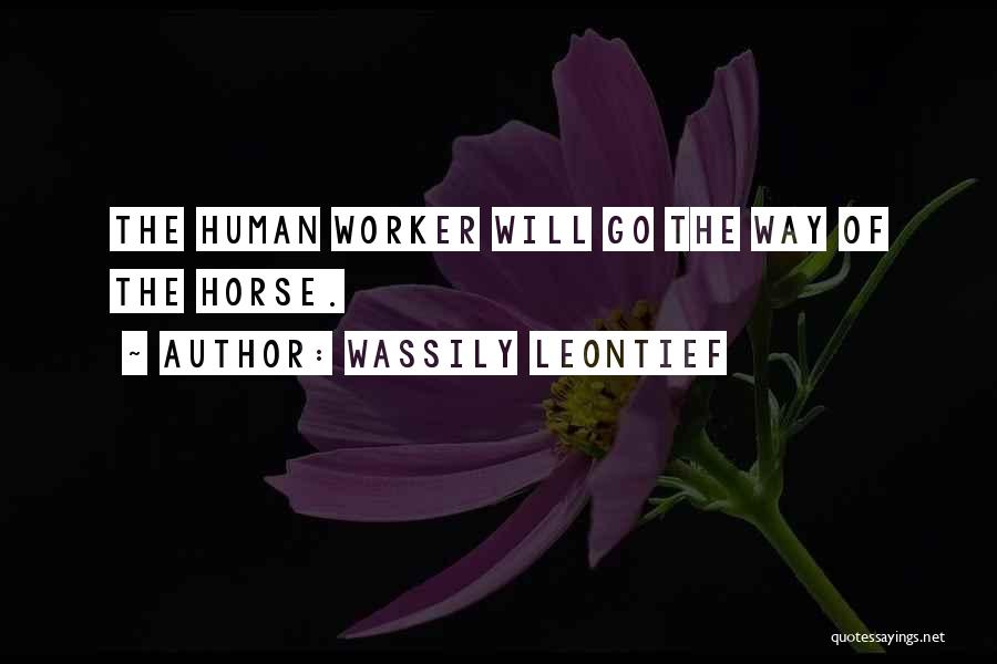 Wassily Leontief Quotes 1680078