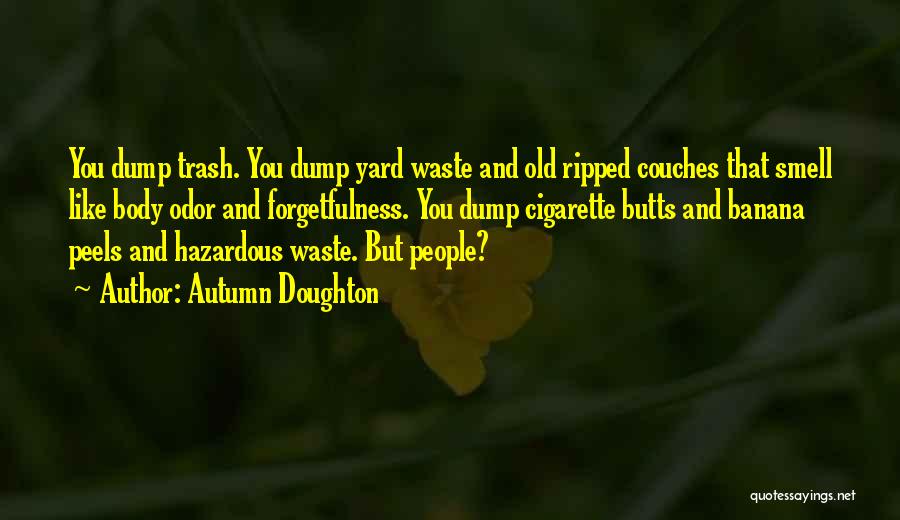 Waste Dump Quotes By Autumn Doughton