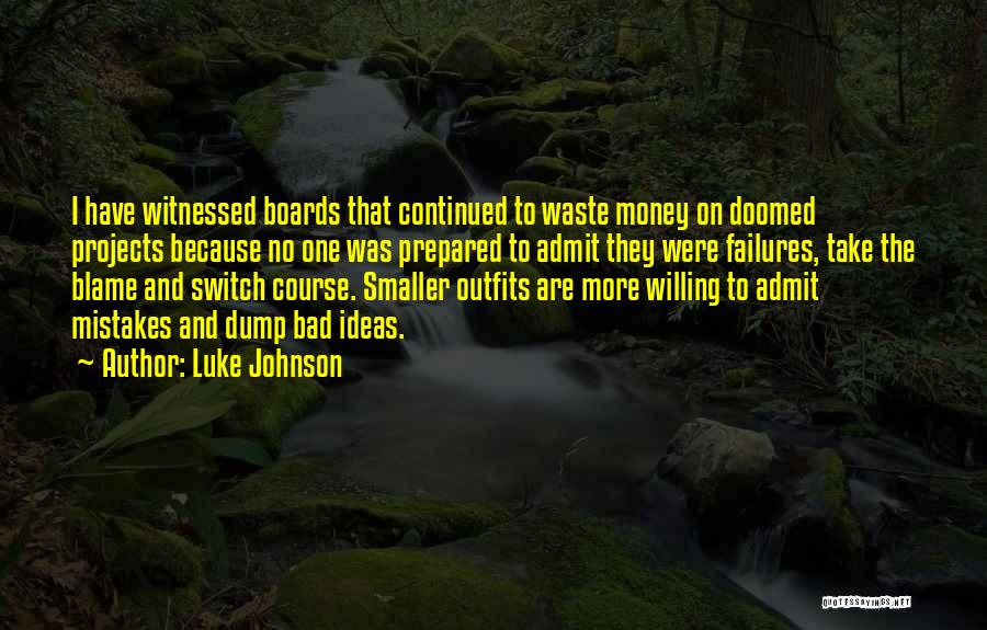 Waste Dump Quotes By Luke Johnson