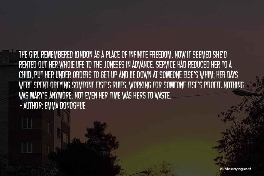 Waste Girl Quotes By Emma Donoghue