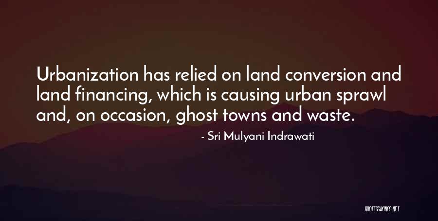 Waste Land Quotes By Sri Mulyani Indrawati Waste Land Quotes By Sri Mulyani Indrawati