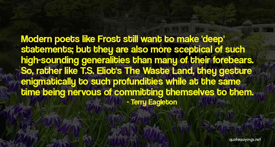 Waste Land Quotes By Terry Eagleton Waste Land Quotes By Terry Eagleton