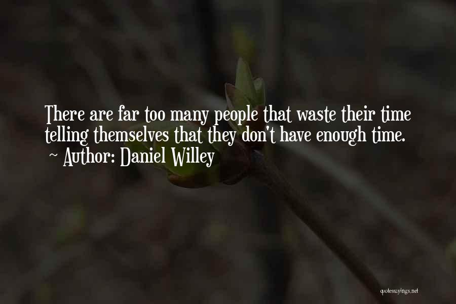 Waste Management Quotes By Daniel Willey