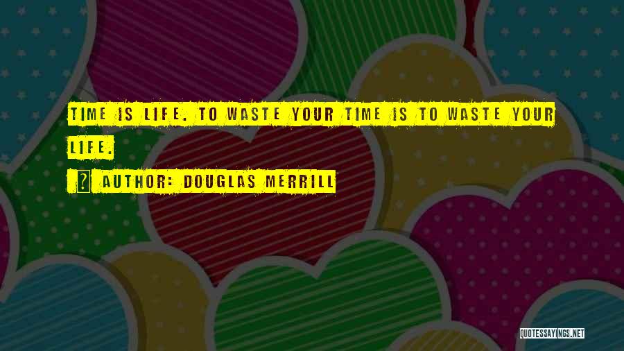 Waste Management Quotes By Douglas Merrill