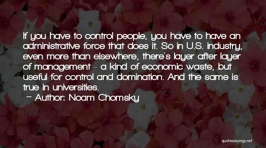 Waste Management Quotes By Noam Chomsky