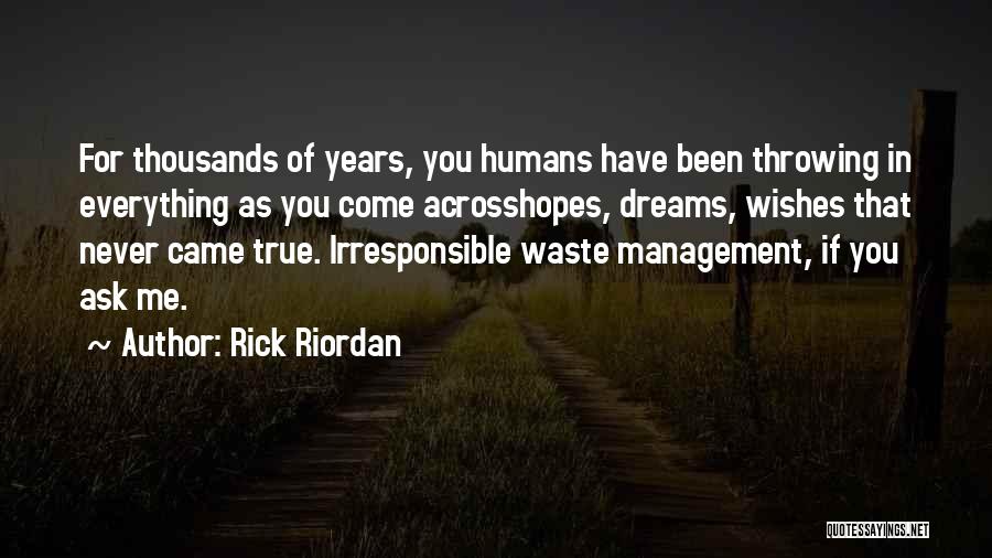 Waste Management Quotes By Rick Riordan