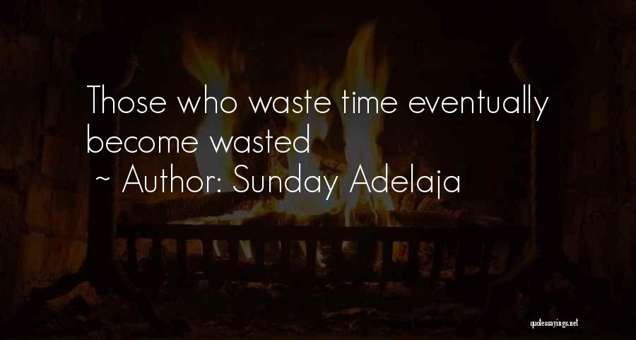 Waste Management Quotes By Sunday Adelaja