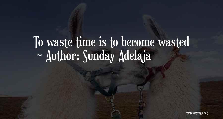 Waste Management Quotes By Sunday Adelaja