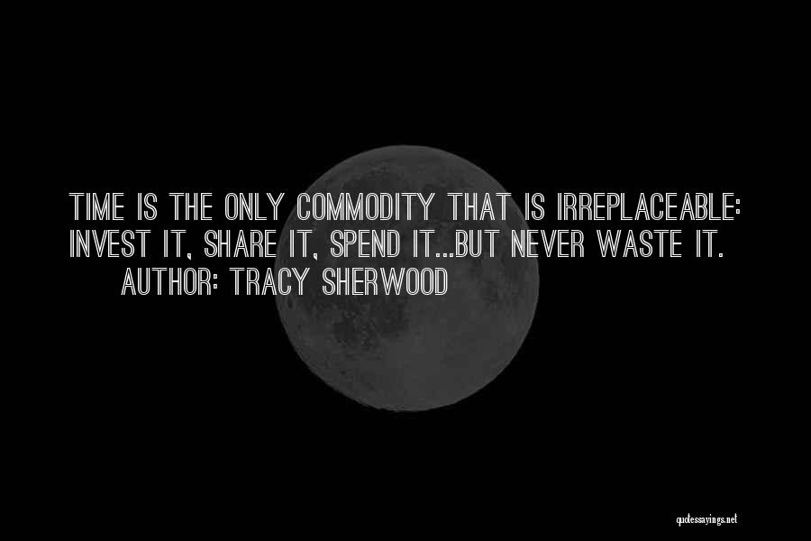 Waste Management Quotes By Tracy Sherwood