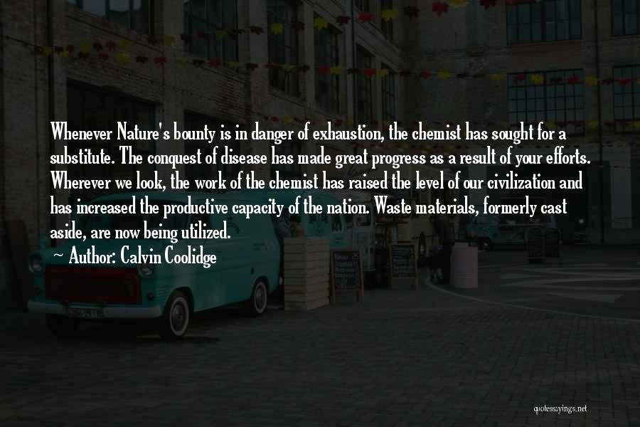 Waste Materials Quotes By Calvin Coolidge