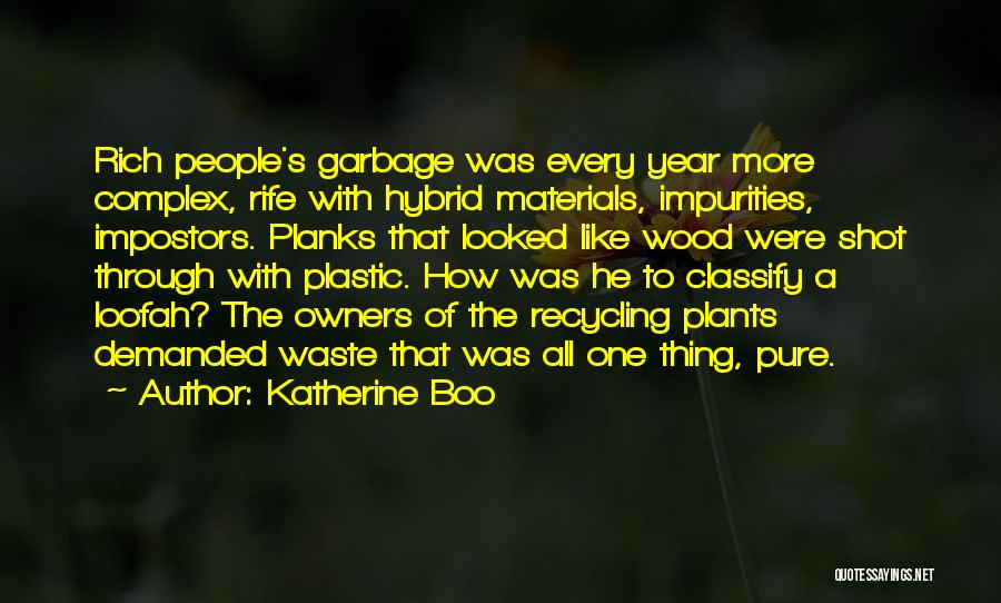Waste Materials Quotes By Katherine Boo