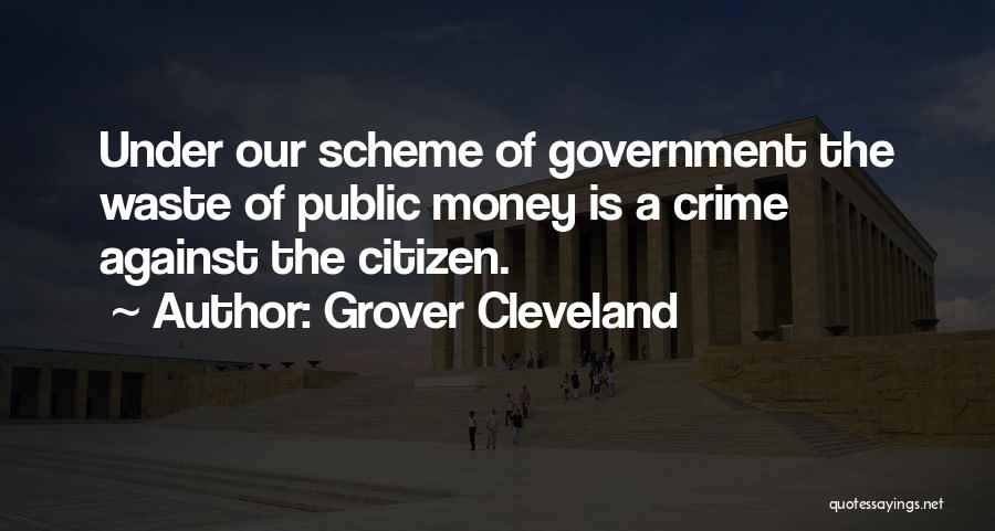 Waste Money Quotes By Grover Cleveland