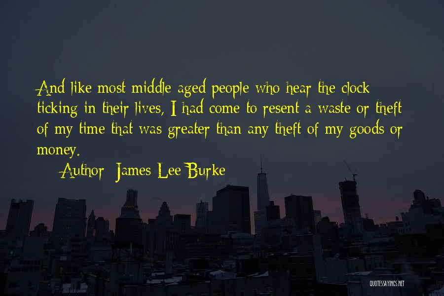 Waste Money Quotes By James Lee Burke