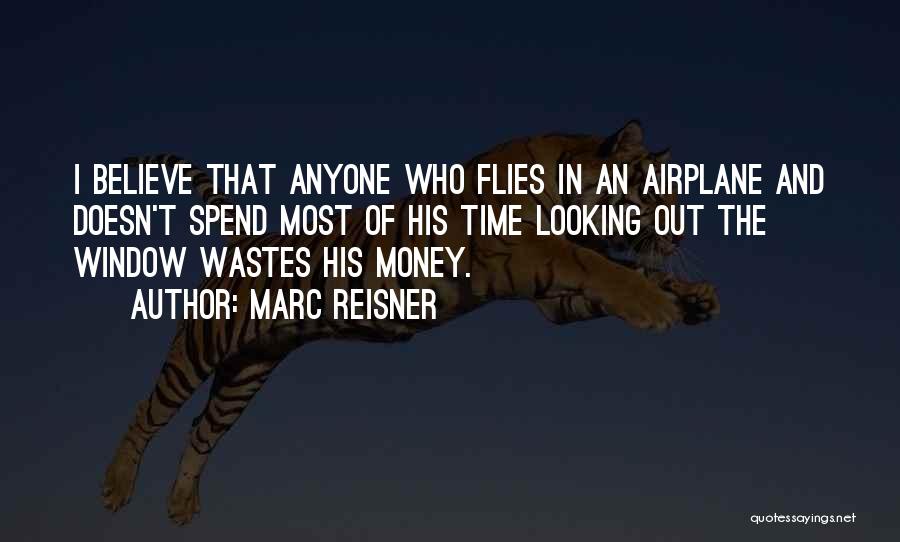 Waste Money Quotes By Marc Reisner