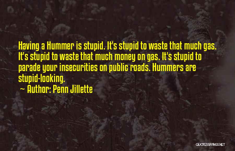 Waste Money Quotes By Penn Jillette