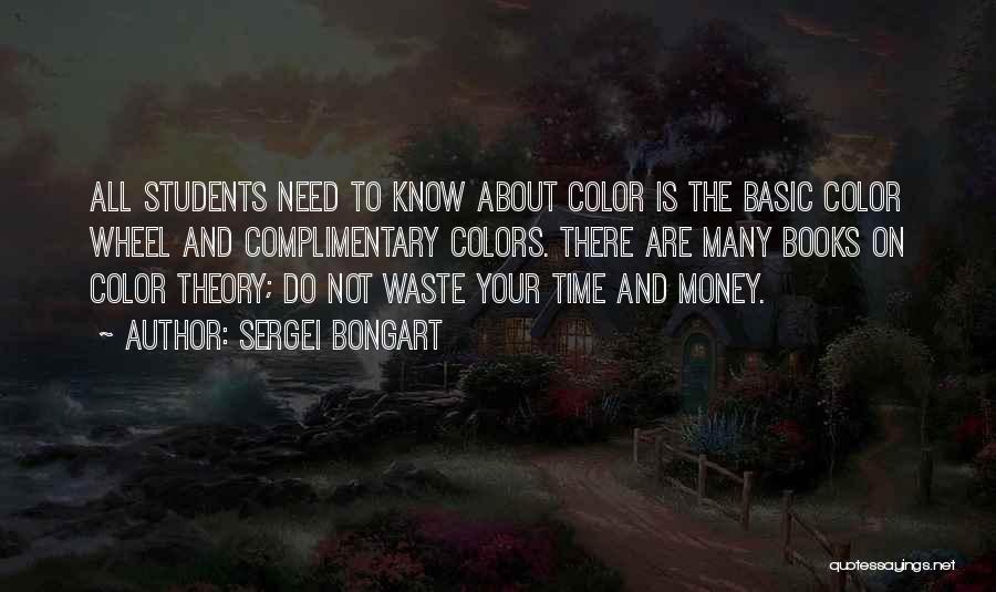 Waste Money Quotes By Sergei Bongart