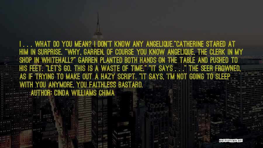 Waste My Time On You Quotes By Cinda Williams Chima